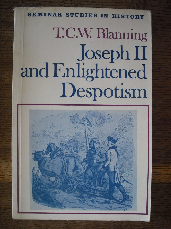Joseph ii and enlightened despotism (seminar studies in history)