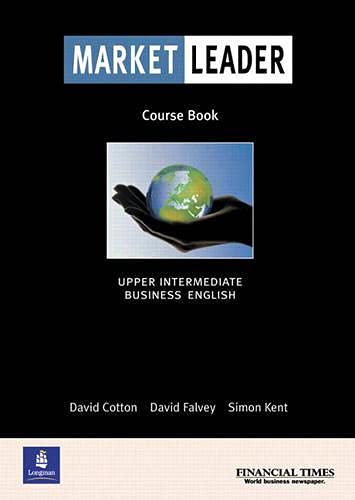9780582434646_market-leader-upper-intermediate-business-english-course-book_front-1.jpg Market leader: upper intermediate business english (course book)