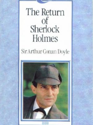 The return of sherlock holmes (longman classics, stage 3)