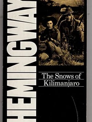 "the snows of kilimanjaro", and other stories