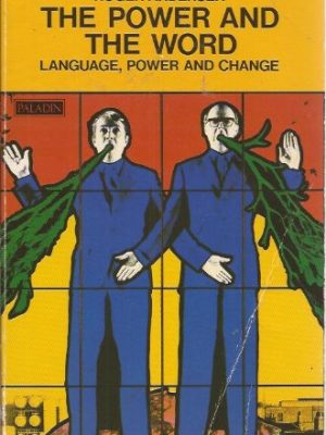 The power and the word: language, power and change