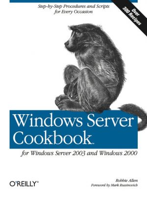9780596006334_windows-server-cookbook-for-windows-server-2003-and-windows-2000_front-3.jpg Windows server cookbook for windows server 2003 and windows 2000