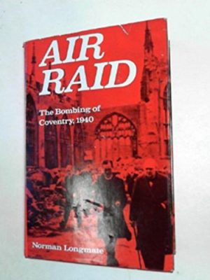 Air raid: the bombing of coventry, 1940