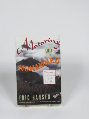 Motoring with mohammed: journeys to yemen and the red sea