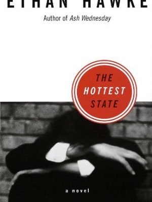 9780679781356_the-hottest-state-a-novel_front-1.jpg The hottest state: a novel