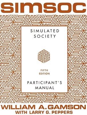 Simsoc: simulated society, participant's manual: fifth edition (participant's manual)