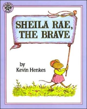 Sheila rae, the brave