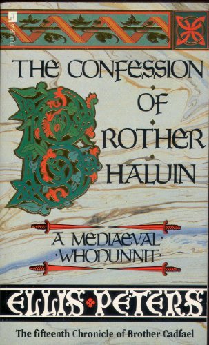 The confession of brother haluin: the fifteenth chronicle of brother cadfael