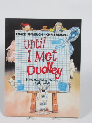 Until i met dudley
