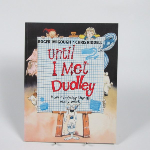 Until i met dudley