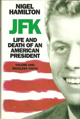 9780712625715_jfk-reckless-youth_front-1.jpg Jfk, reckless youth