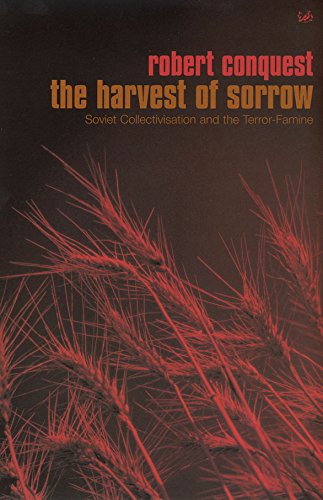 9780712697507_the-harvest-of-sorrow-soviet-collectivisation-and-the-terror-famine_front-1.jpg The harvest of sorrow : soviet collectivisation and the terror-famine