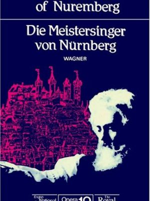 The mastersingers of nuremberg (die meistersinger von nurnberg): english national opera guide 19 (english national opera guides)