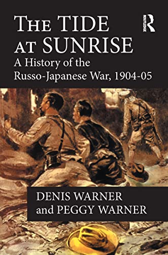 The tide at sunrise: a history of the russo-japanese war, 1904-05