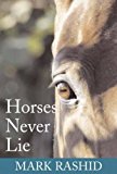 Horses never lie : the heart of passive leadership