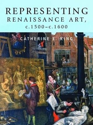 Representing renaissance art, c.1500- c.1600