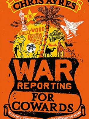 War reporting for cowards