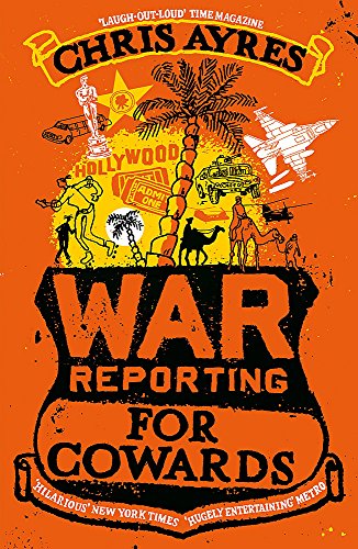 9780719560026_war-reporting-for-cowards_front-1.jpg War reporting for cowards