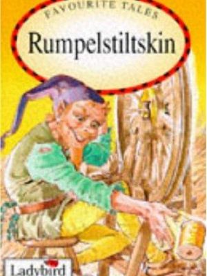 Favourite tales: rumpelstiltskin (old favourite tales)