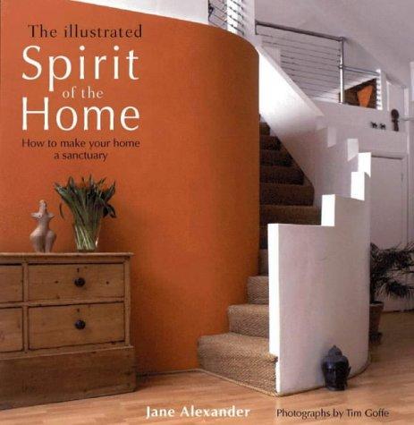 The illustrated spirit of the home: how to make your home a sanctuary