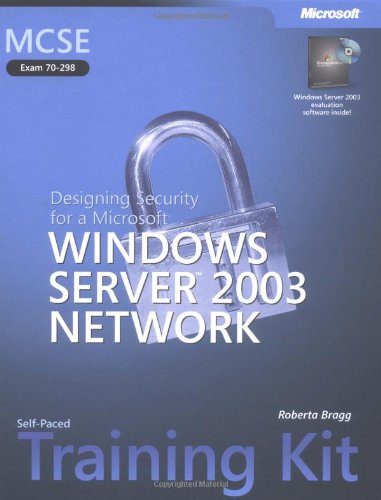 9780735619692_mcse-self-paced-training-kit-exam-70-298-designing-security-for-a-microsoft-windows-servertm-2_front-1.jpg Mcse self-paced training kit (exam 70-298): designing security for a microsoft® windows server(tm) 2003 network