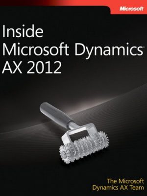 Inside microsoft dynamics ax 2012