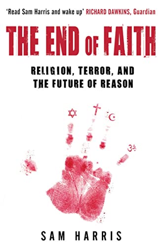 The end of faith: religion, terror, and the future of reason