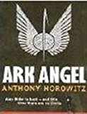 Ark angel (alex rider) (bk. 6)