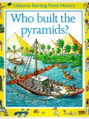 Who built the pyramids?