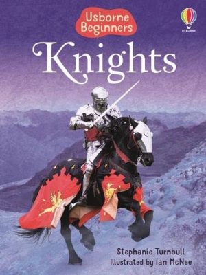 9780746074480_knights-usborne-beginners-beginners-series_front-1.jpg Knights (usborne beginners) (beginners series)