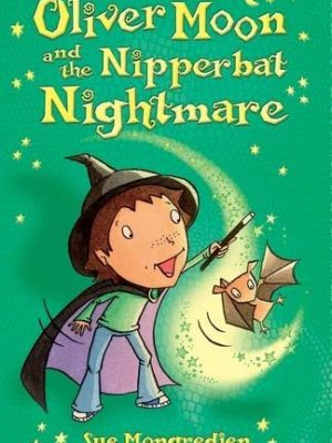 Oliver moon & the nipperbat nightmare