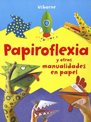 Papiroflexia y otras manualidades de papel