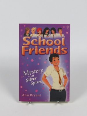 School friends: mystery at silver spires