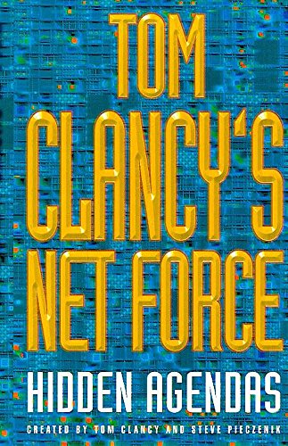 Hidden agendas (tom clancy's net force, book 2)