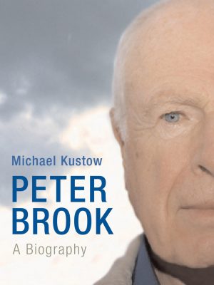 Peter brook : and the way of the theatre