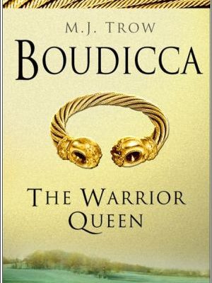 Boudicca: the warrior queen
