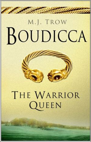 Boudicca: the warrior queen