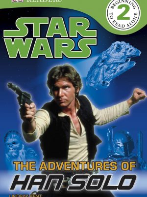 Version 1.0.0 Dk readers l2: star wars: the adventures of han solo (dk readers level 2)