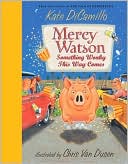 Mercy watson: something wonky this way comes