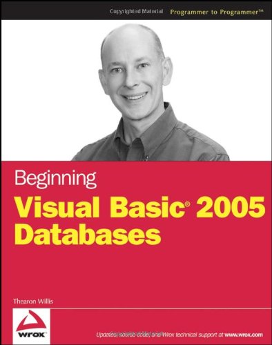 Beginning visual basic 2005 databases (programmer to programmer)