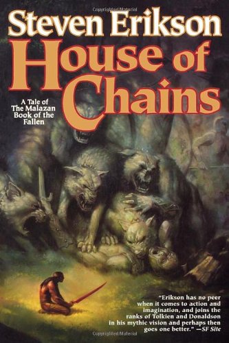 House of chains (the malazan book of the fallen, book 4)