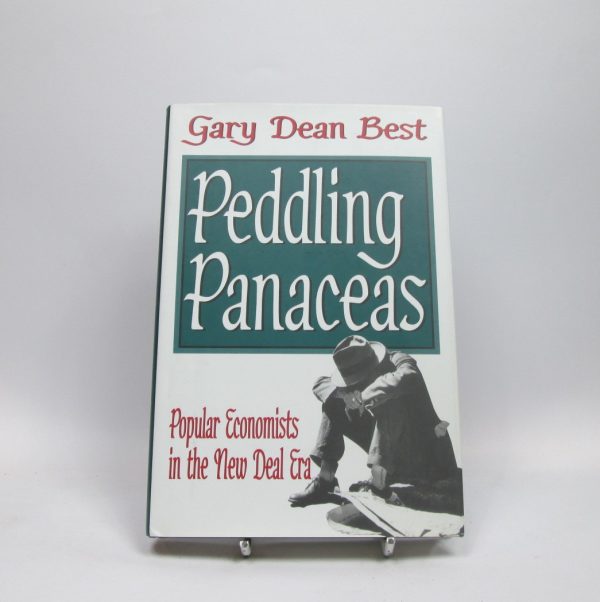 9780765802880_peddling-panaceas-popular-economists-in-the-new-deal-era_front-4.jpg Peddling panaceas: popular economists in the new deal era
