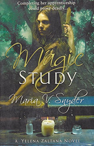 Magic study [a yelena zaltana novel] (study, book 2)