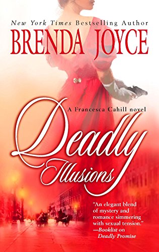 Deadly illusions (a francesca cahill novel, 1)