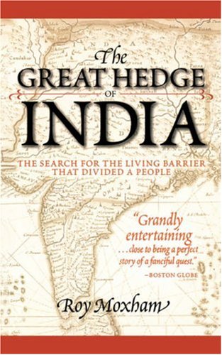 The great hedge of india: the search for the living barrier that divided a people