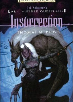 Insurrection: r.a. salvatore's war of the spider queen, book ii: forgotten realms