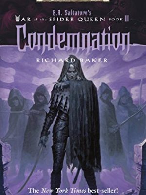 Condemnation (forgotten realms: r.a. salvatore's war of the spider queen, book 3)