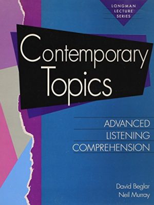 9780801309281_contemporary-topics-advanced-listening-comprehension-longman-lecture-series_front-3.jpg Contemporary topics: advanced listening comprehension (longman lecture series)