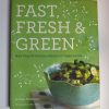 Fast, fresh & green