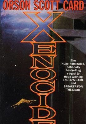 Xenocide: volume three of the ender quintet